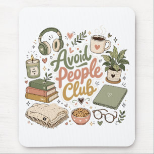 Tapis De Souris Éviter les gens Club Ambiance Introverti Confortab