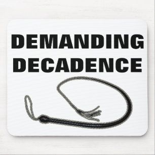 TAPIS DE SOURIS EXIGEANT DÉCADENCE
