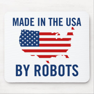 Tapis De Souris Fabriqué aux Etats-Unis par des robots