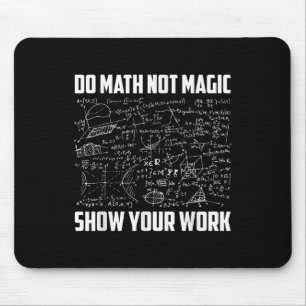 Tapis De Souris Faire des maths pas de la magie Drôle de professeu