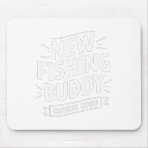 Tapis De Souris Faire-part Nouveau Buddy De Pêche Bientôt