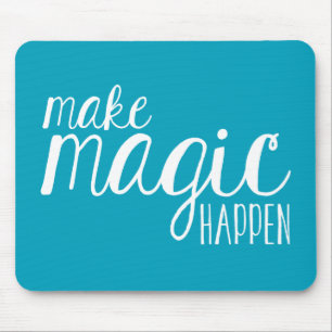 Tapis De Souris Faites la magie se produire typographie turquoise