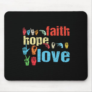 Tapis De Souris Faith Hope Love American Sign Language Christian E