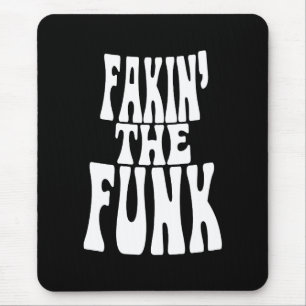 Tapis De Souris Fakin' the Funk