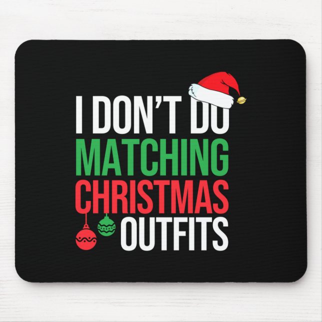 Tapis De Souris Family Christmas Pajamas I Dont Do Matching Christ (Devant)