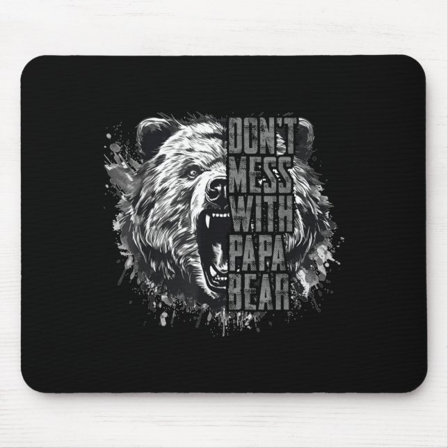 Tapis De Souris Father's Day Don't Mess With Papa Bear  (Devant)