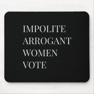 Tapis De Souris Femme Arrogante Impolie Résiste Anti-Trump Warren