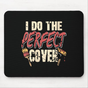 Tapis De Souris Femme Couverture parfaite Peintre Humour Travail C