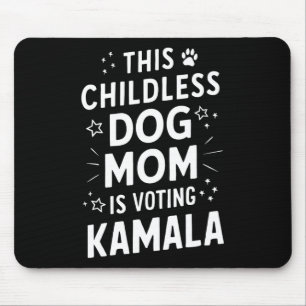 Tapis De Souris Femme de chien votant Kamala Harris Chien Maman Vo
