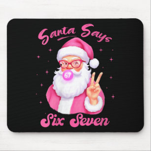 Tapis De Souris Femme Santa Dit Six Sept Noël 67 Mème Xmas