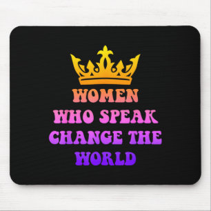 Tapis De Souris Femmes qui parlent changent le monde féministe