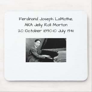 Tapis De Souris Ferdinand Joseph LaMothe, AKA Jelly Roll Morton