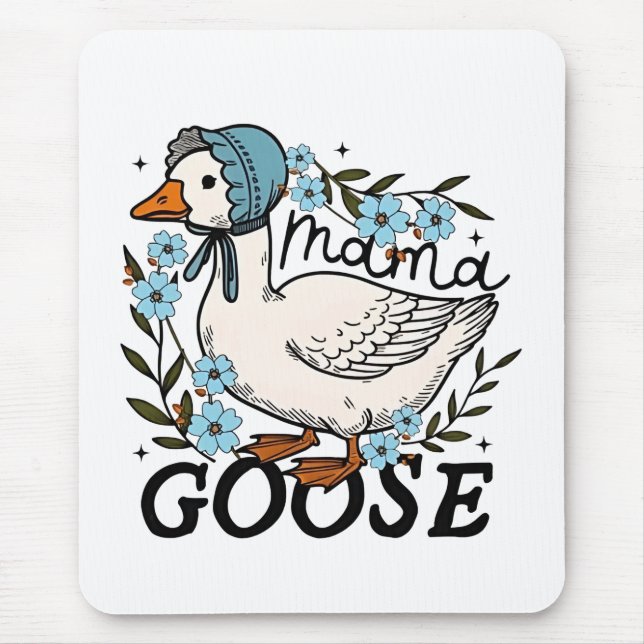 Tapis De Souris Fête des mères de Mama Goose Silly Goose (Devant)