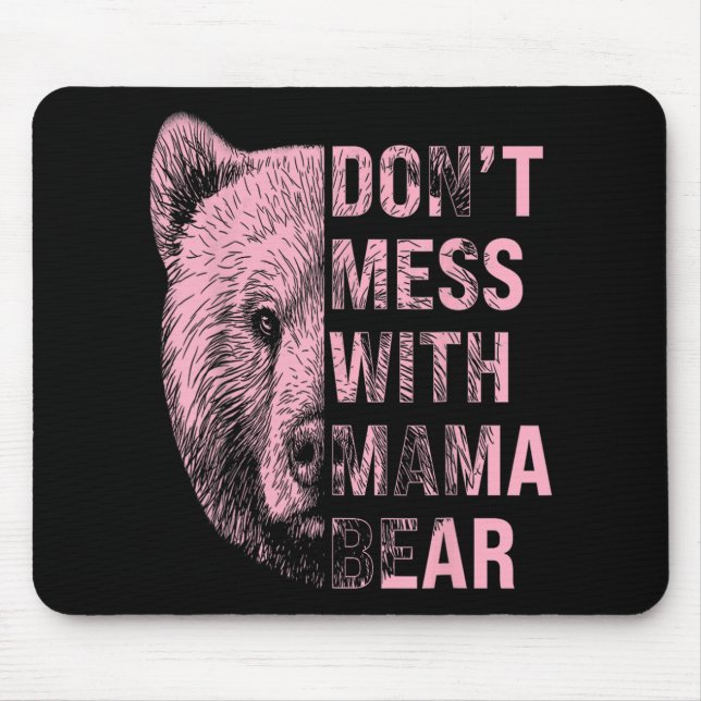 Tapis De Souris Fête des Mères N'embêtez pas Maman Ours  (Devant)