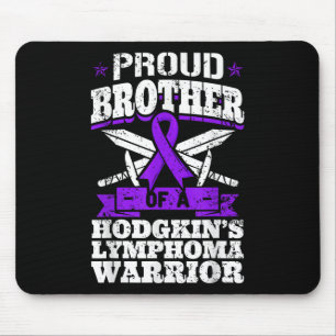 Tapis De Souris Fier Frère D'Un Guerrier Du Lymphome De Hodgkins H