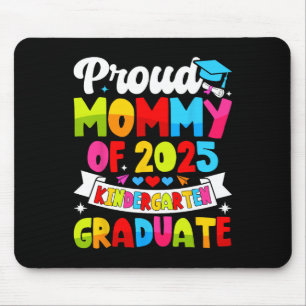 Tapis De Souris Fier Maman De 2025 Graduate De La Maternelle