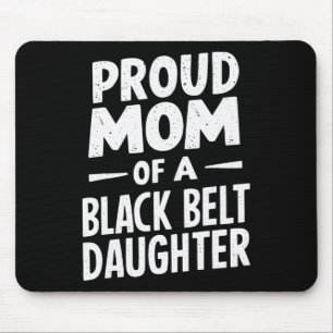 Tapis De Souris Fier Maman D'Une Fille De Ceinture Noire 12