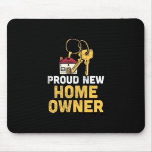 Tapis De Souris Fière propriétaire d'une nouvelle maison