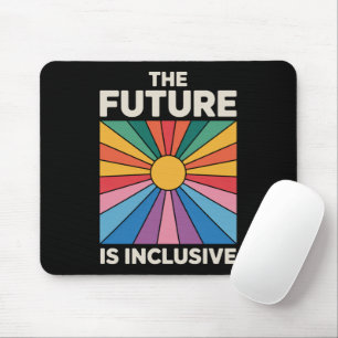 Tapis De Souris Fierté Arc-en-ciel L'avenir est inclusif LGBTQ 