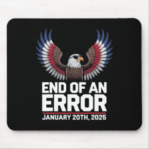 Tapis De Souris Fin D'Une Erreur 20 Janvier 2025 Inauguration De T