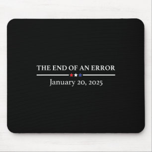 Tapis De Souris Fin d'une erreur 20 janvier 2025 Trump Inaugu