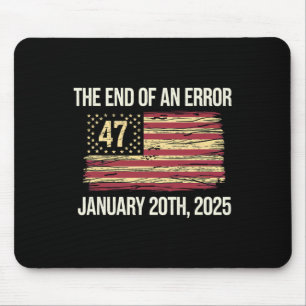 Tapis De Souris Fin d'une erreur Président Trump 47e investiture