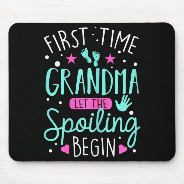 Tapis De Souris First Time Grandma Let The Siling Begin Funny Gran (Devant)