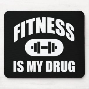 Tapis De Souris Fitness Is My Drug - Gym entraînement Motivational