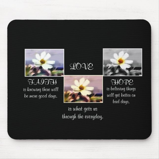 Tapis De Souris Foi, espoir et amour mousepad floral (Devant)