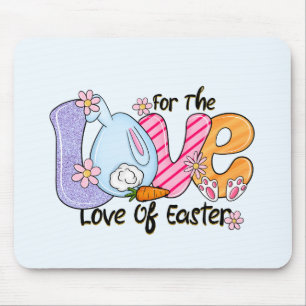 Tapis De Souris For The Love of Easter