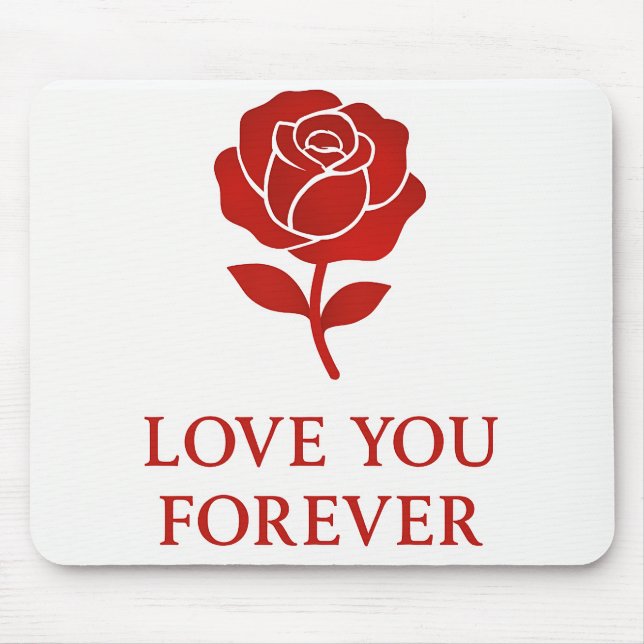 Tapis De Souris Forever Rose Bringing Warm Romantic Valentine (Devant)