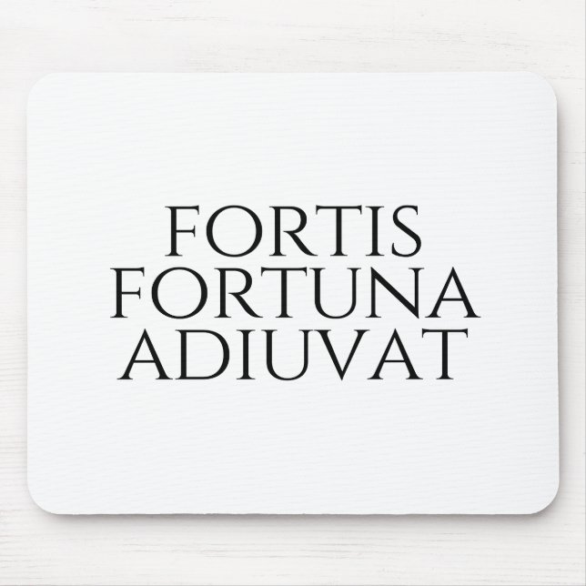 Tapis De Souris Fortis Fortuna Adiuvat (Devant)