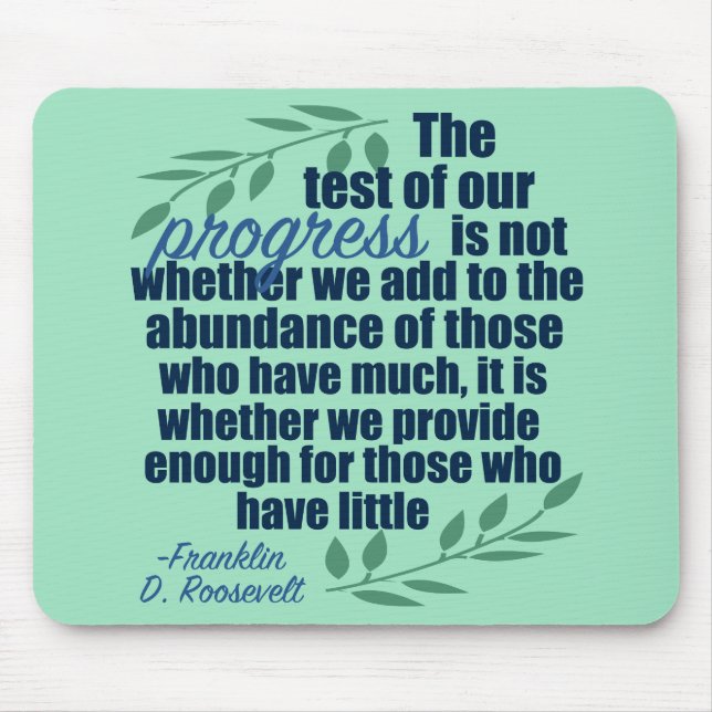 Tapis De Souris Franklin D. Roosevelt Citation Inspirational Progr (Devant)