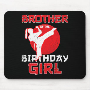 Tapis De Souris Frère De L'Anniversaire Karate Taekwondo Girl Mart