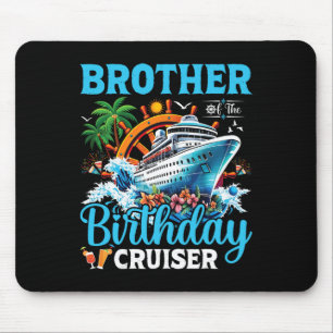 Tapis De Souris Frère du bateau de croisière anniversaire Cruiser