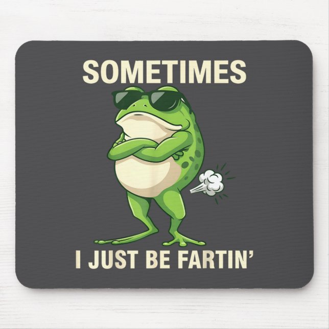 Tapis De Souris Frog Farting Just Sometimes I Lovers (Devant)