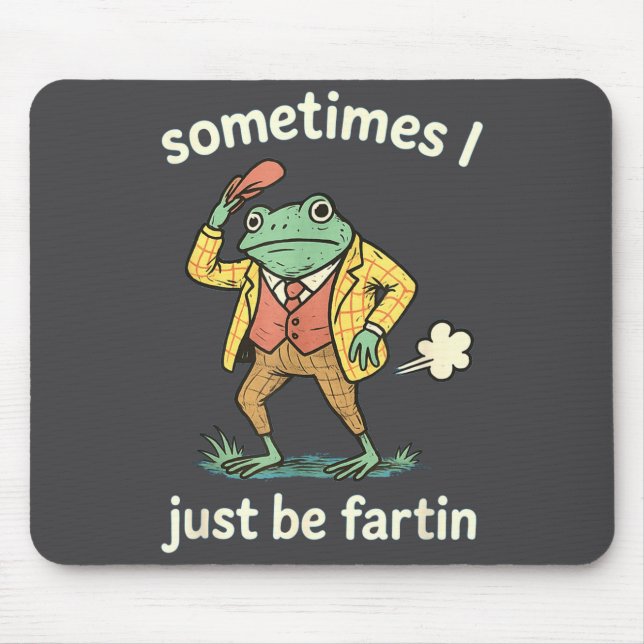 Tapis De Souris Frog Sometimes Farting Just I Joke (Devant)