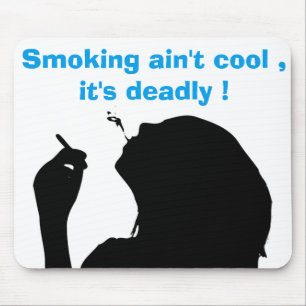 TAPIS DE SOURIS FUMER N'EST PAS COOL, C'EST MORT