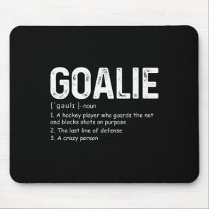 Tapis De Souris Fun Goalie Définition Football Hockey Gear Goalkee