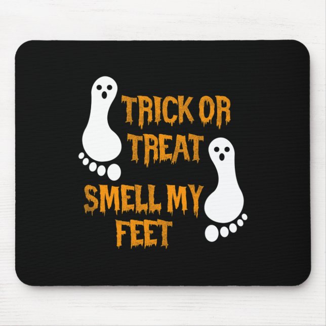 Tapis De Souris Fun Trick ou Treat odore mes pieds Halloween (Devant)