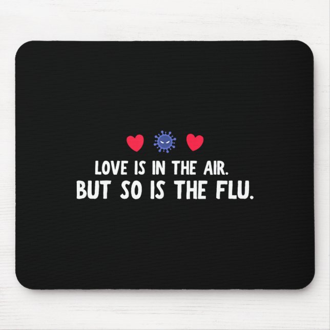 Tapis De Souris Funny Air So Flu Valentine's Day (Devant)
