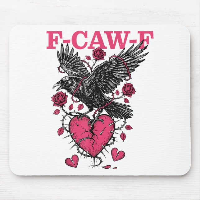Tapis De Souris Funny Crow F-caw-f Valentines Day Black Bird Fcawf (Devant)