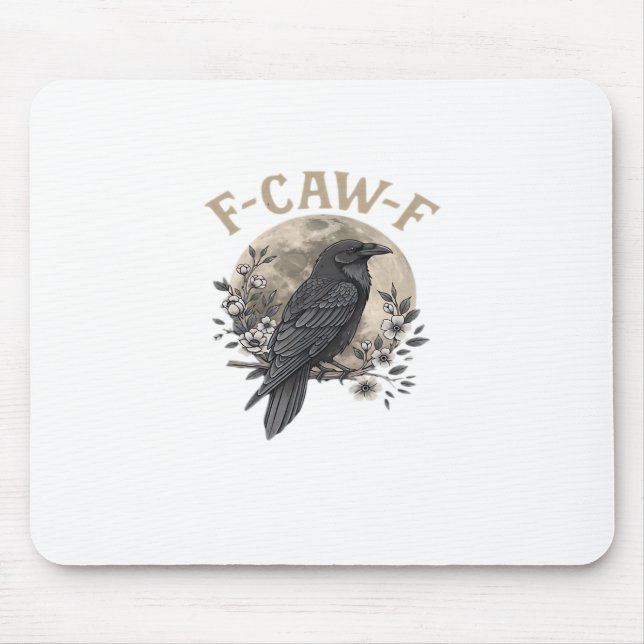 Tapis De Souris Funny F Caw F Raven Bird Saying Graphic Style (Devant)