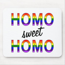 Tapis De Souris Funny Gay Homo Sweet Homo
