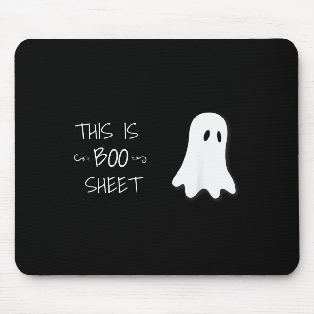 Tapis De Souris Funny Halloween Ghost This Is Boo Sheet  (Devant)