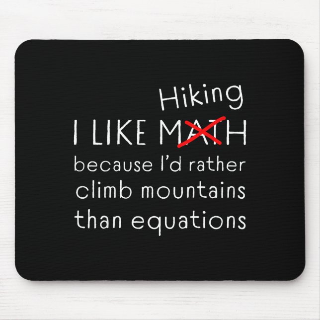 Tapis De Souris Funny Hiking Over Math Humor Mountains Vs Equation (Devant)