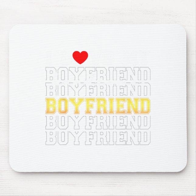 Tapis De Souris Funny I Love My Handsome Boyfriend Valentine  (Devant)