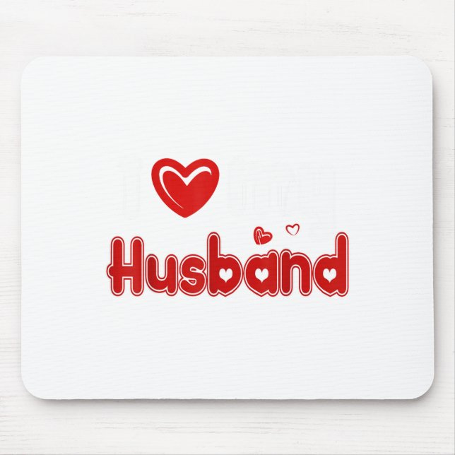 Tapis De Souris Funny I Love My Husband  (Devant)