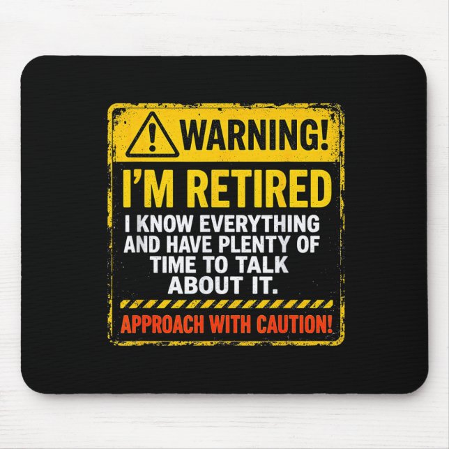 Tapis De Souris Funny I'm Retired Approach With Caution Men Dad Gr (Devant)