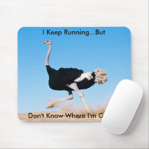 Tapis De Souris Funny Keep on Running Ostrich Photo